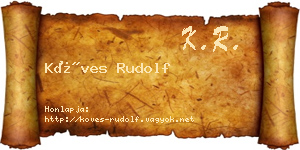Köves Rudolf névjegykártya